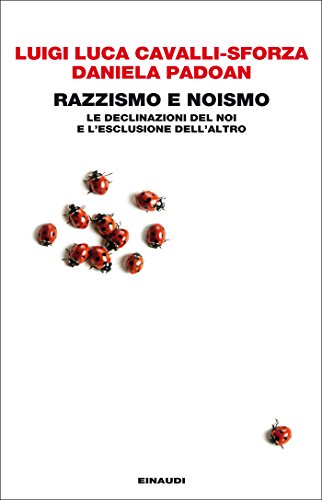 Razzismo e noismo: Le declinazioni del noi e l'esclusione dell'altro (Einaudi. Passaggi)