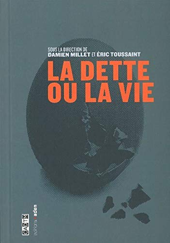 La Dette ou la vie La Dette ou la vie