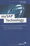 mySAP Technology - Einführung in die neue Technologie-Plattform der SAP, mit CD (Galileo Computing) by Günther Färber, Julia Kirchner