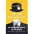 We Are Bellingcat: An Intelligence Agency for the People
