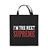 Produktbild Comedy Bags - I'm the next supreme - Jutebeutel - kurze Henkel - 38x42cm - Farbe: Schwarz / Weiss-Rot