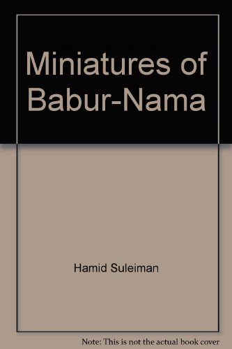Miniatures of Babur-Nama.