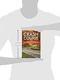 Image de Crash Course: A Self-Healing Guide to Auto Accident Trauma and Recovery