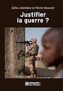 jaquette livre Justifier la guerre ? : De l'humanitaire au contre-terrorisme