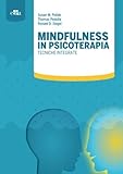 Mindfulness in psicoterapia. Tecniche integrate
