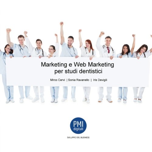 Marketing e Web Marketing per studi dentistici Marketing e Web Marketing per studi dentistici