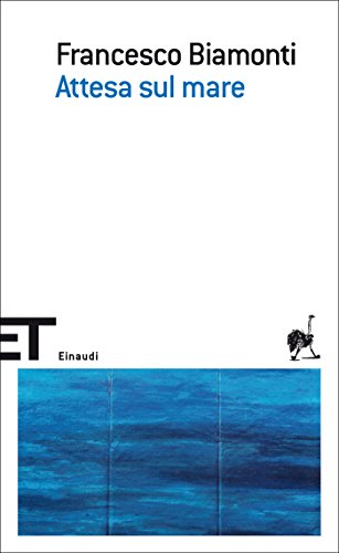 Francesco Biamonti - Attesa sul mare (2014)