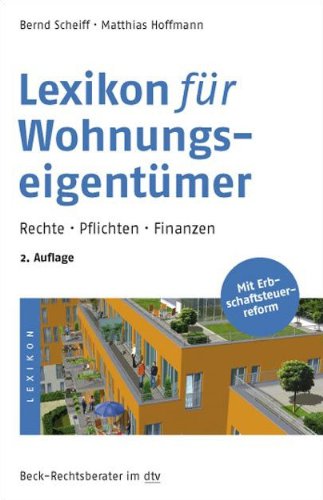 Lexikon für Wohnungseigentümer: Rechte · Pflichten · Finanzen (dtv Beck Rechtsberater)