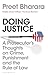 Produktbild Doing Justice: A Prosecutor's Thoughts on Crime, Punishment and the Rule of Law