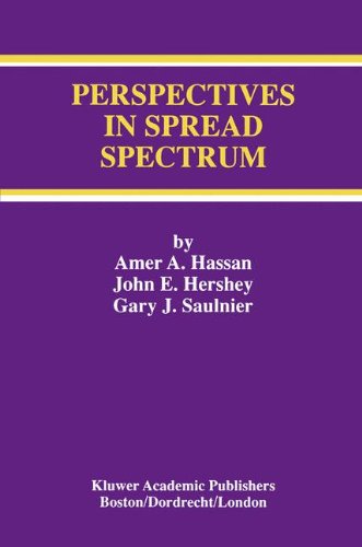 Perspectives in Spread Spectrum: 459 (The Springer International Series in Engineering and Computer Science, 459)