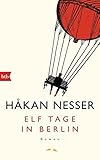 Bücher Neuerscheinungen 2022 - Elf Tage in Berlin: Roman von Håkan Nesser