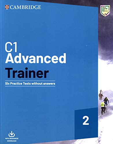 C1 Advanced Trainer 2 Six Practice Tests without Answers with Audio Download: Vol 2