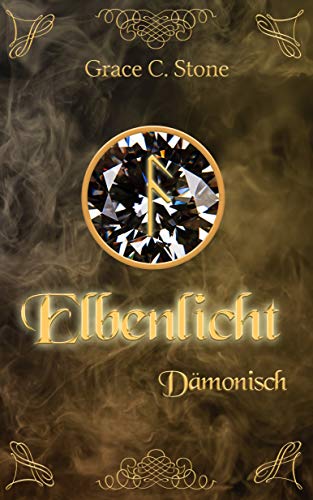 Elbenlicht: Dämonisch (Elbenlicht-Saga 7)