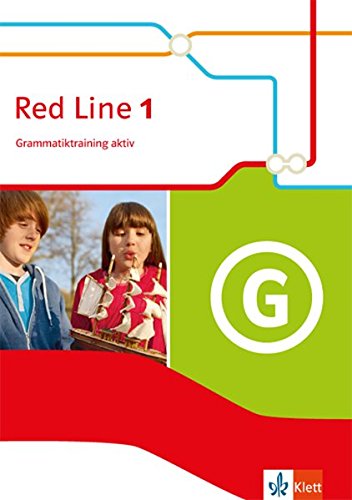 Red Line 1: Grammatiktraining aktiv Klasse 6 (Red Line. Ausgabe ab 2014)