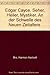 Edgar Cayce: Seher, Heiler, Mystiker - an der Schwelle des Neuen Zeitalters by 