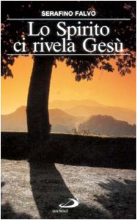 Lo spirito ci rivela Gesù