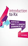 Image de Introduction to Rx: A step by step guide to the Reactive Extensions to .NET (English Edition)