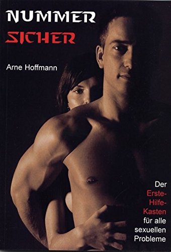 Preisvergleich Produktbild Nummer Sicher: Der Erste-Hilfe-Kasten für alle sexuellen Probleme