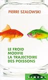 Le froid modifie la trajectoire des poissons