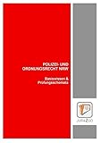 Polizei- und Ordnungsrecht NRW: Basiswissen & Prüfungsschemata by Joachim Krampetzki