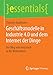 Geschäftsmodelle in Industrie 4.0 und dem Internet der Dinge: Der Weg vom Anspruch in die Wirklichkeit (essentials) by 
