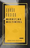 MARKETING MULTINÍVEL: CURSO BÁSICO (Portuguese Edition)