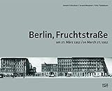 Berlin, Fruchtstraße am 27. März 1952 / on March 27, 1952 by 