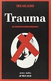Les visages de Victoria Bergman, Tome 2 : Trauma