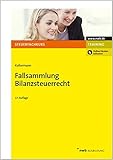 Image de Fallsammlung Bilanzsteuerrecht (Steuerfachkurs) (NWB-Steuerfachkurs - Trainingsprogramm)