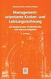 Image de Managementorientierte Kosten- und Leistungsrechnung: mit begleitender Großfallstudie und Klausurauf