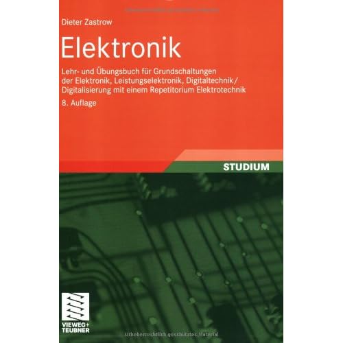Pdf Download Elektronik Lehr Und Ibungsbuch Fur Grundschaltungen Der Elektronik Leistungselektronik Digitaltechnik Digitalisierung Mit Einem Repetitorium Elektrotechnik Kostenlos Der Vollstandigste Online Buchleseplatz 13