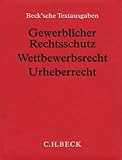 Gewerblicher Rechtsschutz, Wettbewerbsrecht, Urheberrecht (ohne Fortsetzungsnotierung). Inkl. 63. Ergänzungslieferung: Textausgabe mit Verweisungen und Sachregister by