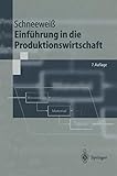 Einführung in die Produktionswirtschaft (Springer-Lehrbuch) by 