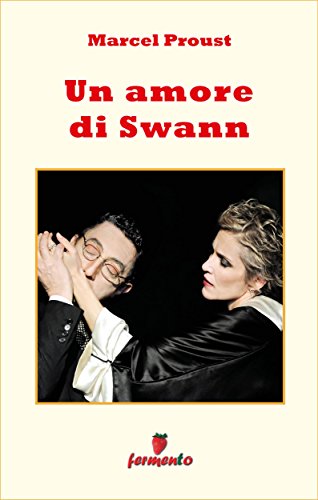 Download Un amore di Swann (Emozioni senza tempo) Download Un amore di Swann (Emozioni senza tempo)