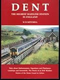 Image de Dent: The Highest Mainline Station in England