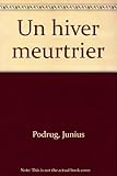 Un hiver meurtrier
