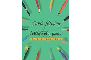Hand Lettering and Modern Calligraphy Pages: Must have lettering and calligraphy set for beginners | Practice book for hand lettering kit (Hand Lettering Starters)