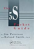The 5S Pocket Guide (English Edition) by James Peterson, Roland Smith