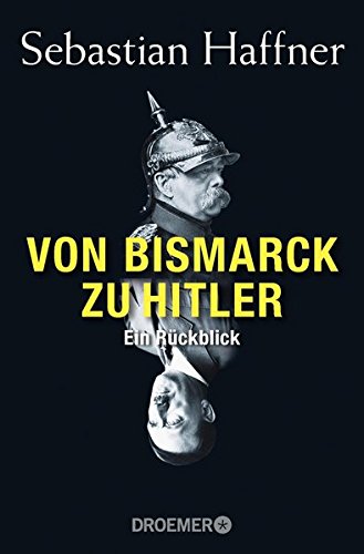 Download Von Bismarck zu Hitler: Ein Rückblick Download Von Bismarck zu Hitler: Ein Rückblick