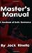 The Master's Manual: Handbook of Erotic Dominance by 