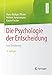 Die Psychologie der Entscheidung: Eine Einführung by Hans-Rüdiger Pfister, Helmut Jungermann