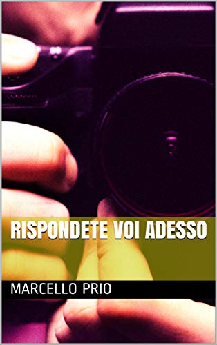 Marcello Prio - Rispondete voi adesso (2019)