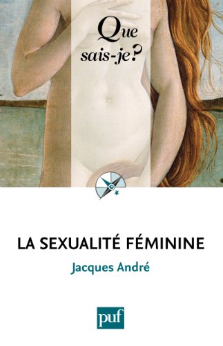 La sexualité féminine: « Que sais-je ? » n° 2876