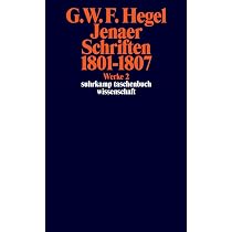 Werke in 20 Bänden mit Registerband: 2: Jenaer Schriften 1801–1807