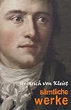 Image de Heinrich von Kleist: Sämtliche Werke und briefe