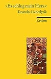 Image de Es schlug mein Herz: Deutsche Liebeslyrik (Reclams Universal-Bibliothek)