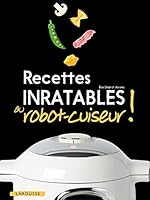 Recettes inratables au robot-cuiseur !