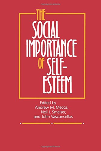 The Social Importance of Self-Esteem livre