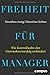 Freiheit für Manager: Wie Kontrollwahn den Unternehmenserfolg verhindert, plus E-Book inside (ePub, mobi oder pdf) by Dorothea Assig, Dorothee Echter