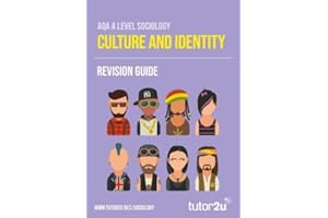 AQA A Level Sociology CULTURE & IDENTITY Topic Revision Guide: ideal for the 2023 and 2024 exams (tutor2u AQA A Level Sociology)